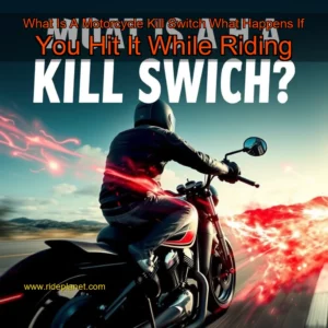 Read more about the article What Is A Motorcycle Kill Switch  What Happens If You Hit It While Riding