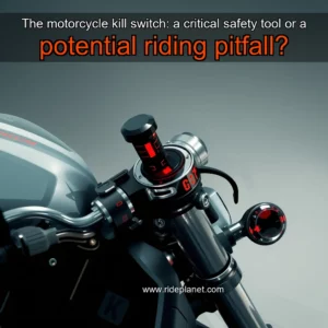 Read more about the article The motorcycle kill switch: a critical safety tool or a potential riding pitfall?