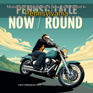 Artistic representation for Motorcycle Registrations Now Year Round In Pennsylvania
